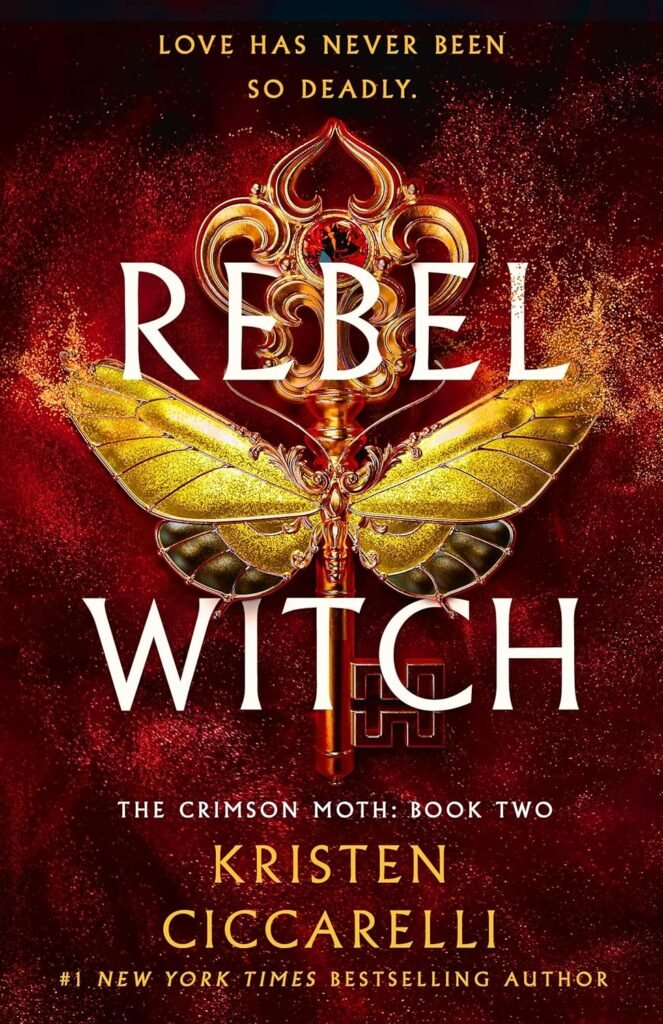 Unveiling Shadows: A Dive into the Enchanting World of Rebel Witch: The Crimson Moth Book 2
