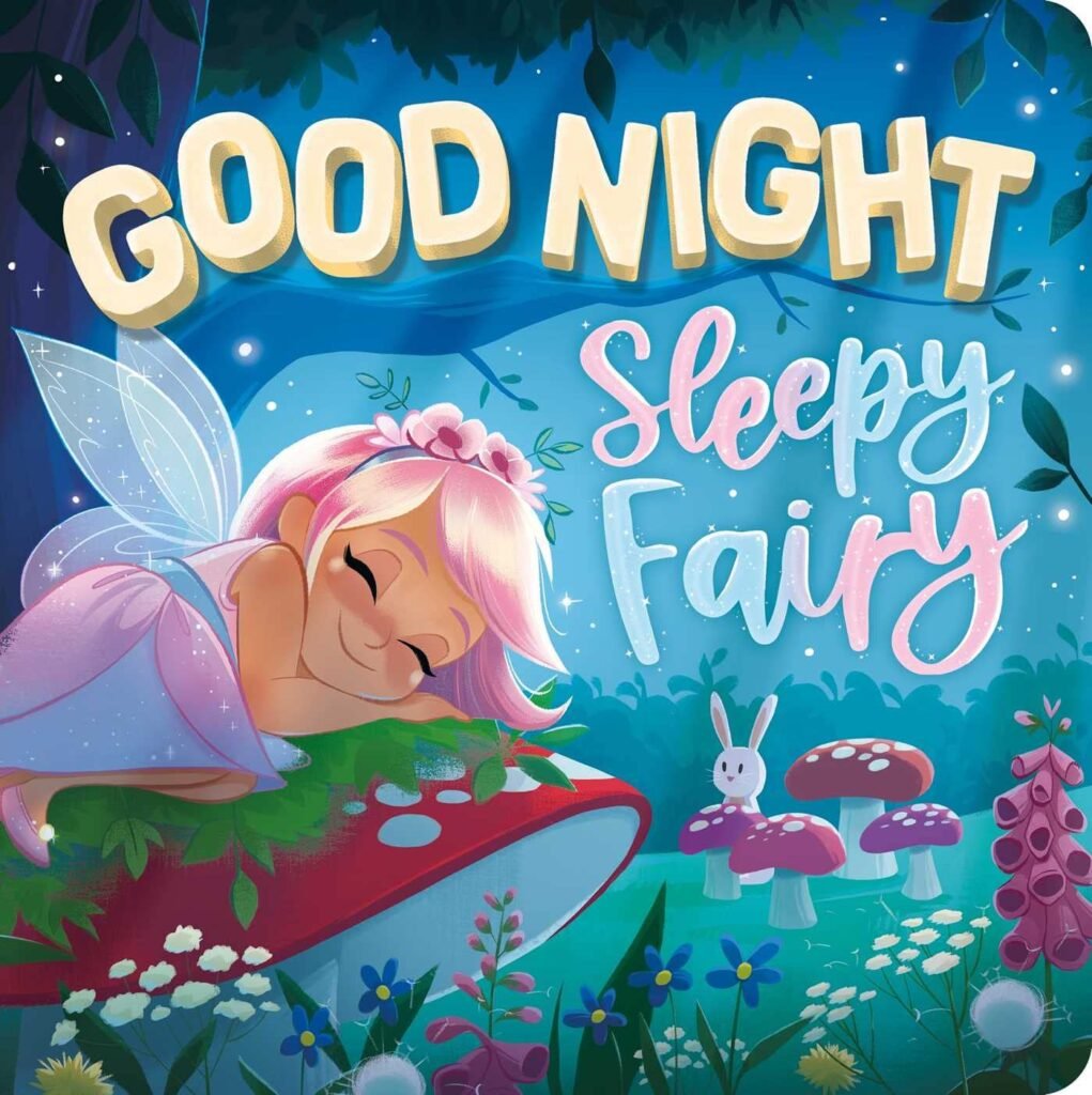 Whispers of Dreams: A Charming Journey Through Goodnight, Sleepy Fairy