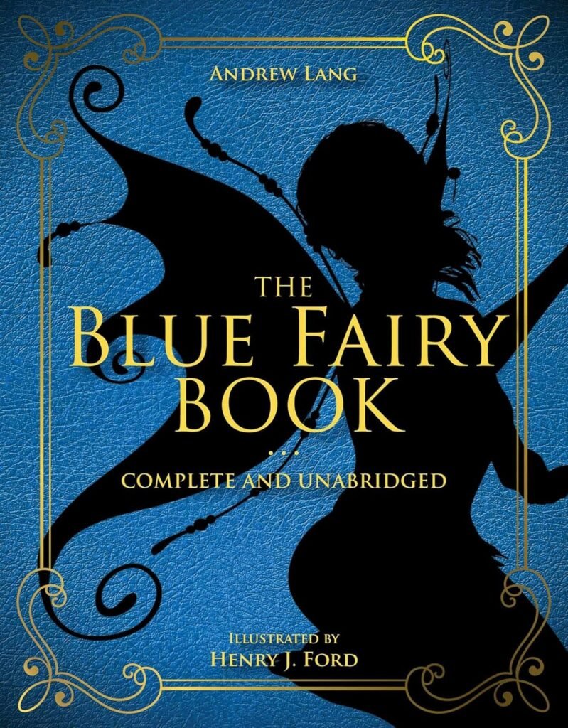 Wonders in Blue: A Journey Through Andrew Lang's Enchanting Fairy Tales