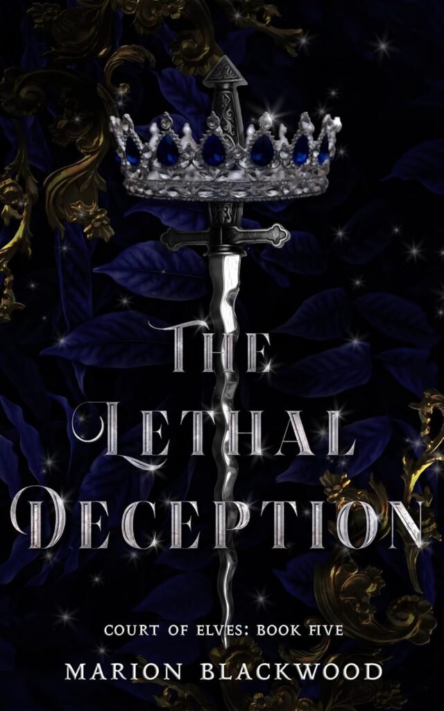 Unveiling Shadows: A Deep Dive into The Lethal Deception in the Court of Elves Series